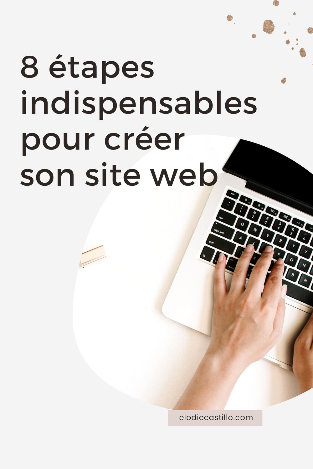 Créer son site web avec WordPress - les 8 étapes indispensables!