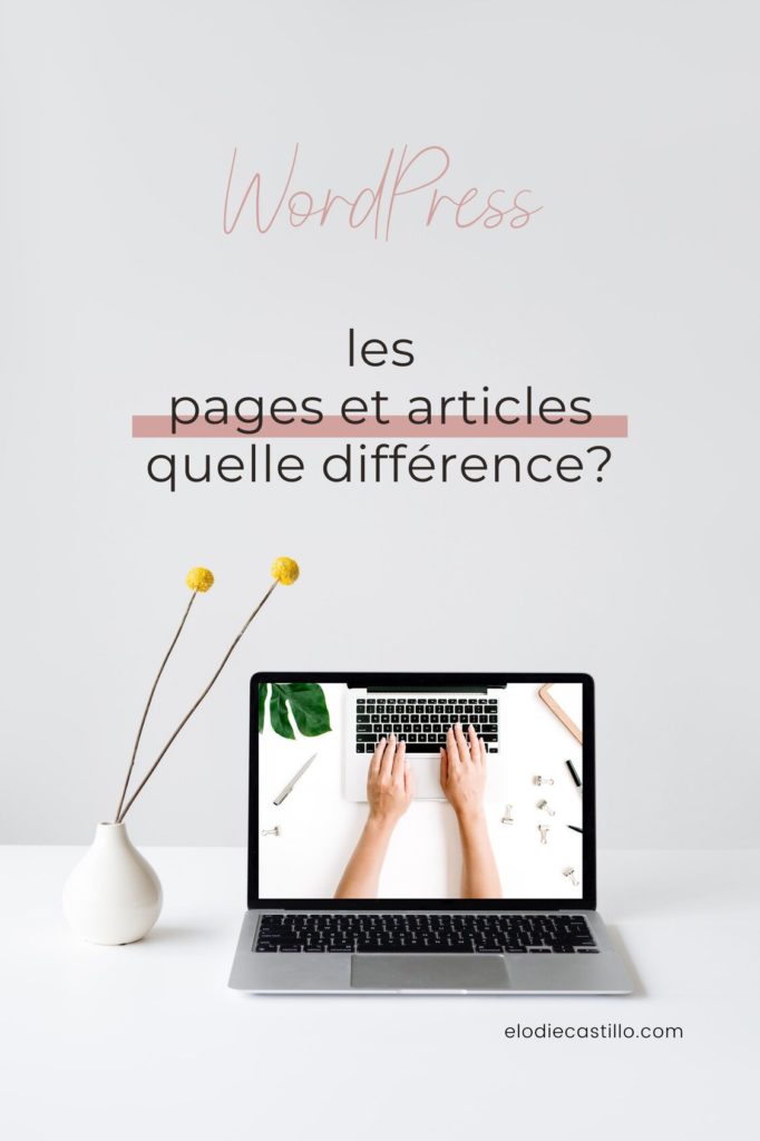Différence entre les articles et les pages WordPress